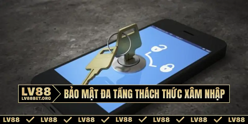 Bảo mật đa tầng thách thức xâm nhập